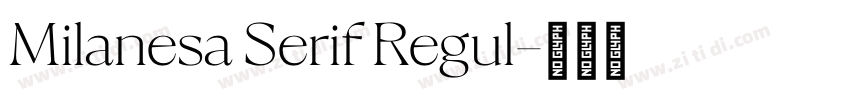 Milanesa Serif Regul字体转换